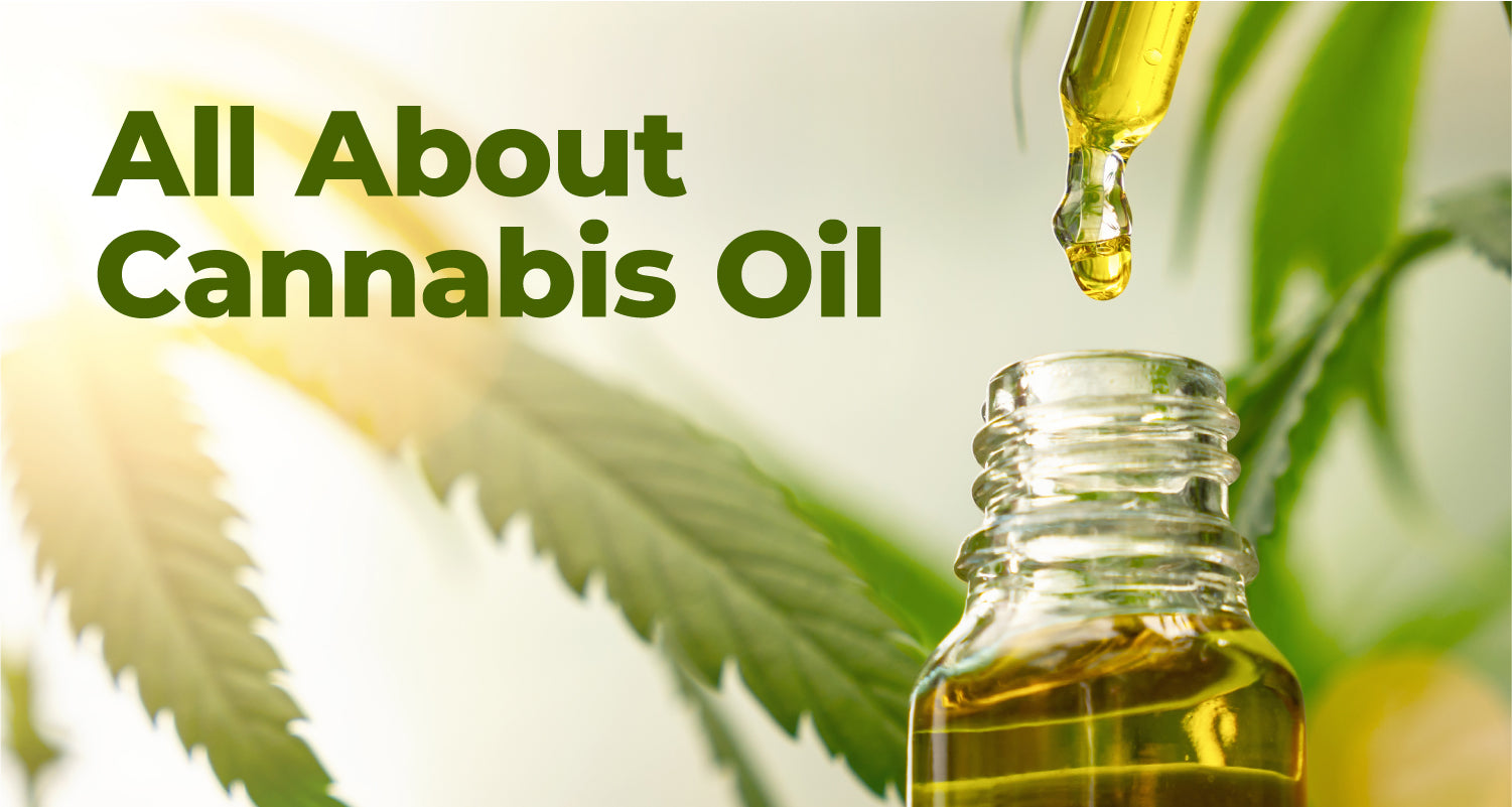 All About Cannabis Oil
