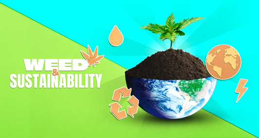Weed & Sustainability