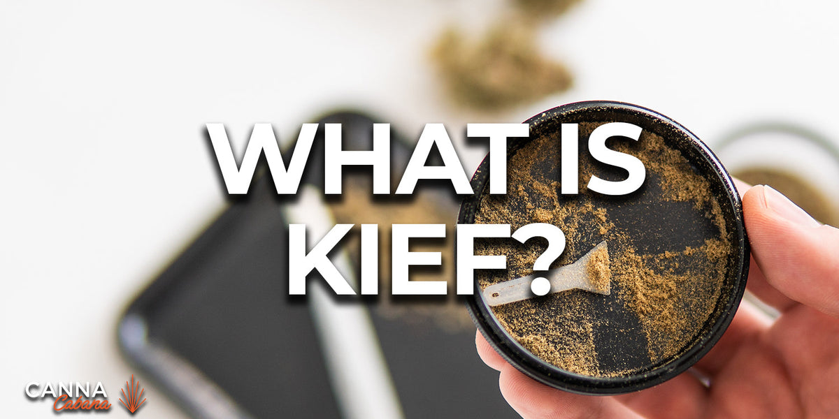 What is Kief, and How Do You Use It? — Canna Cabana